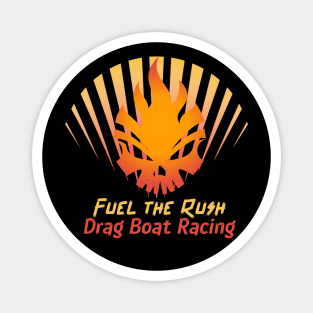 Fuel The Rush Drag Boat Racing Skull Speed Boat Motor Boat Watercraft Boating Drag Boat Magnet